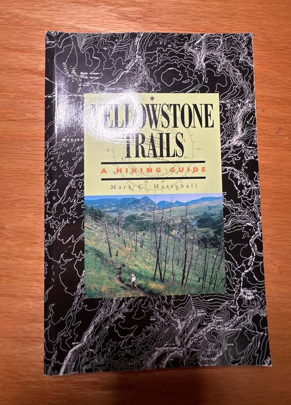 BUNDLE ONLY Yellowstone Trails: A Hiking Guide by Mark Marschall